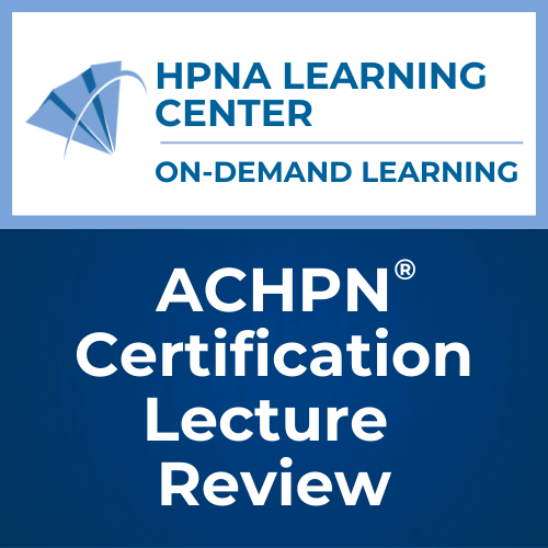 ACHPN® Certification Lecture Review