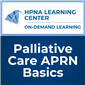 Palliative Care APRN Basics Module 1