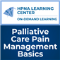 Palliative Care Pain Management Basics Module 4.1