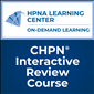 CHPN® Interactive Review Course