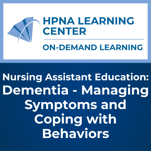 NA - Dementia: Managing Symptoms and Coping with Behaviors