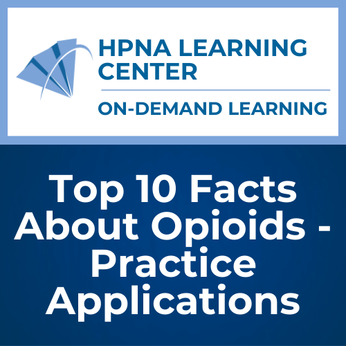 Top 10 Facts About Opioids: Practice Applications