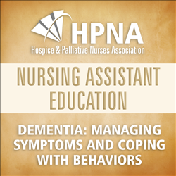 NA - Dementia: Managing Symptoms and Coping with Behaviors