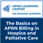 The Basics on APRN Billing in Hospice and Palliative Care